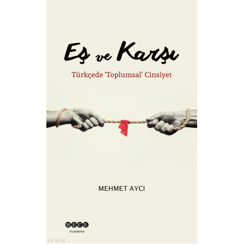 Eş ve Karşı;Türkçede 'Toplumsal' Cinayet