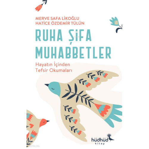 Ruha Şifa Muhabbetler – Hayatın İçinden Tefsir Okumaları