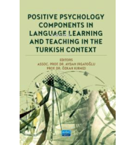 Positive Psychology Components in Language Learning and Teaching in The Turkish Context