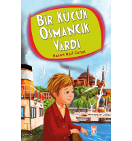 Bir Küçük Osmancık Vardı