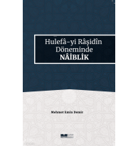 Hulefa-yi Raşidin Döneminde Naiblik