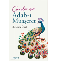 Adab-ı Muaşeret ;Gençler İçin