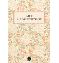 Aile Medeniyetimiz