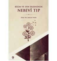 Bilim Ve Din Ekseninde Nebevi Tıp