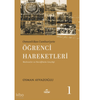 Osmanlı’dan Cumhuriyete Öğrenci Hareketleri 1