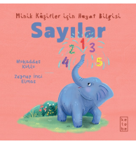Sayılar - Minik Kâşifler için Hayat Bilgisi