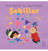 Şekiller - Minik Kâşifler için Hayat Bilgisi