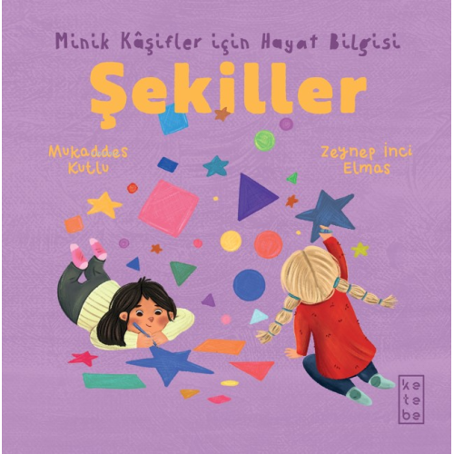 Şekiller - Minik Kâşifler için Hayat Bilgisi