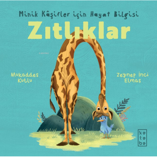 Zıtlıklar - Minik Kâşifler için Hayat Bilgisi