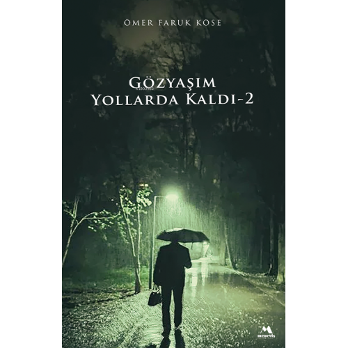 Gözyaşım Yollarda Kaldı-2