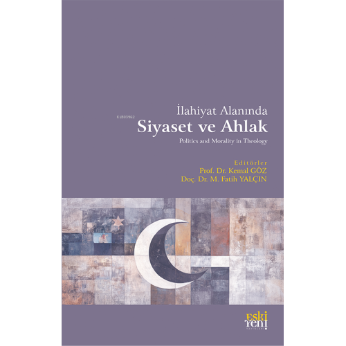 İlahiyat Alanında Siyaset ve Ahlak