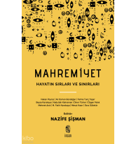 Mahremiyet; Hayatın Sırları ve Sınırları