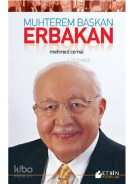 Muhterem Başkan Erbakan