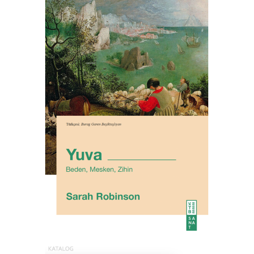 Yuva;Beden , Mesken , Zihin