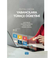 Dijital Çağda Yabancılara Türkçe Öğretimi