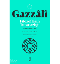 Filozofların Tutarsızlığı;Tehâfütü’l-Felâsife