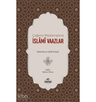 Çağımız Müslümanına İslâmî Vaazlar