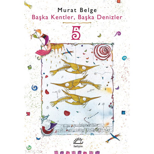 Başka Kentler, Başka Denizler 5