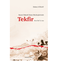 Siyasi-İtikadi İslam Mezheplerinde Tekfir Hicri İlk Üç Asır