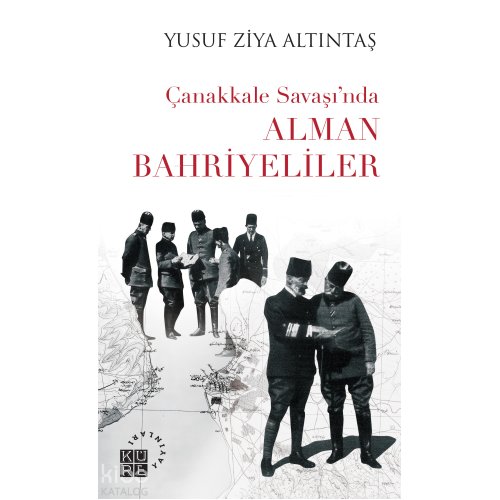 Çanakkale Savaşı’nda Alman Bahriyeliler