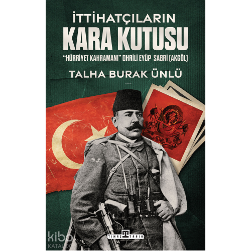 İttihatçıların Kara Kutusu;