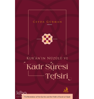 Kur’ân’ın Nüzûlü ve Kadr Sûresi Tefsiri