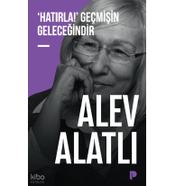 ‘Hatırla!’ Geçmişin Geleceğindir