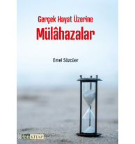 Gerçek Hayat Üzerine Mülahazalar