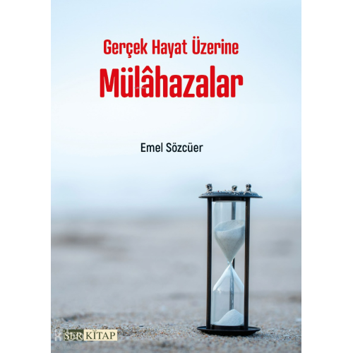Gerçek Hayat Üzerine Mülahazalar
