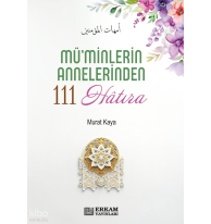Mü'minlerin Annelerinden 111 Hatıra
