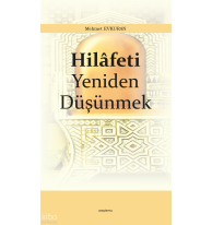 Hilâfeti Yeniden Düşünmek