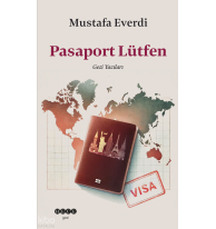 Pasaport Lütfen;Gezi Yazıları