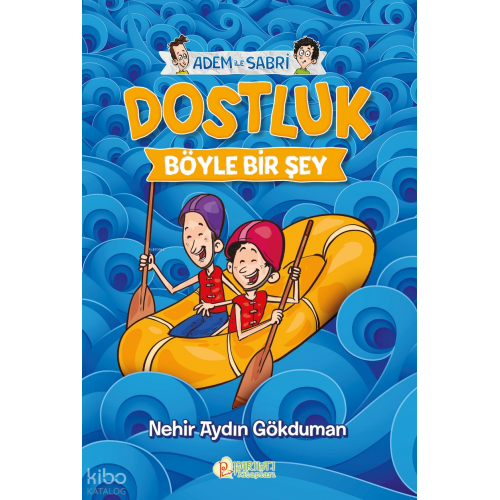 Dostluk Böyle Bir Şey;Adem ile Sabri