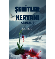 Şehitler Kervanı Silvanı - 1