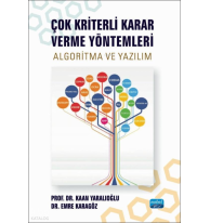 Çok Kriterli Karar Verme Yöntemleri;Algoritma ve Yazılım