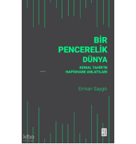 Bir Pencerelik Dünya;Kemal Tahir’in Hapishane Anlatıları