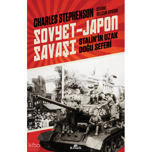 Sovyet - Japon Savaşı;Stalin'in Uzak Doğu Seferi