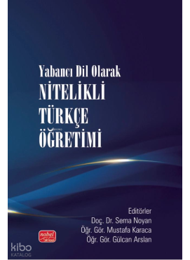 Yabancı Dil Olarak Nitelikli Türkçe Öğretimi