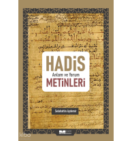 Hadis Anlam ve Yorum Metinleri