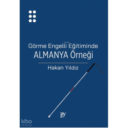 Görme Engelli Eğitiminde Almanya Örneği