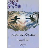 Arafta Düşler