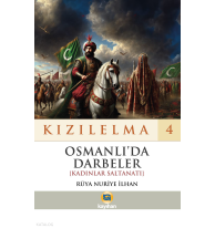 Kızılelma 4 - Osmanlı’da Dardeler [Kadınlar Saltanatı]