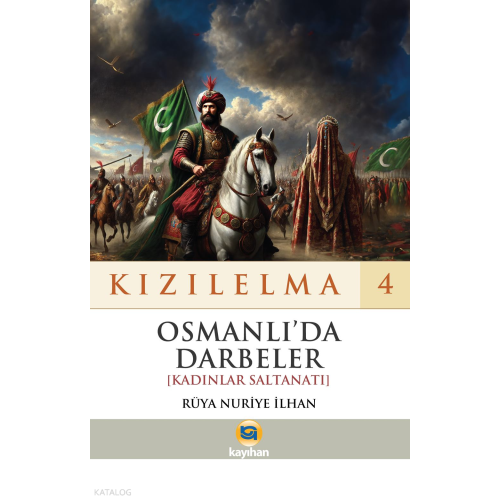 Kızılelma 4 - Osmanlı’da Dardeler [Kadınlar Saltanatı]