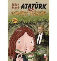 Atatürk ve Sihirli Gözlük