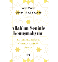 Allah'ım Seninle Konuşmalıyım