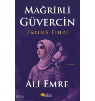 Mağribli Güvercin - Fâtımâ Fîhrî