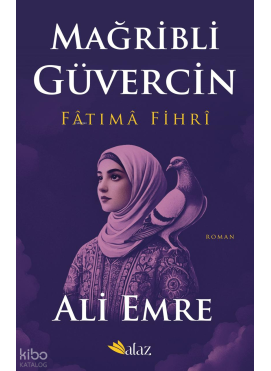 Mağribli Güvercin - Fâtımâ Fîhrî