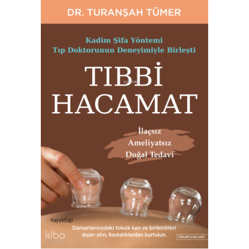 Tıbbi Hacamat; İlaçsız Ameliyatsız Doğal Tedavi
