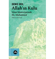 Allah’ın Kulu ; İslam Maneviyatında Hz. Muhammed