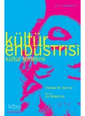 Kültür Endüstrisi; Kültür Yönetimi